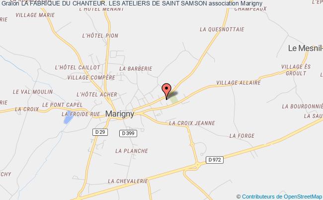 plan association La Fabrique Du Chanteur. Les Ateliers De Saint Samson Marigny-Le-Lozon