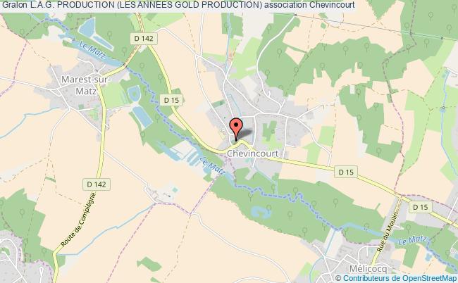 plan association L.a.g. Production (les Annees Gold Production) Chevincourt