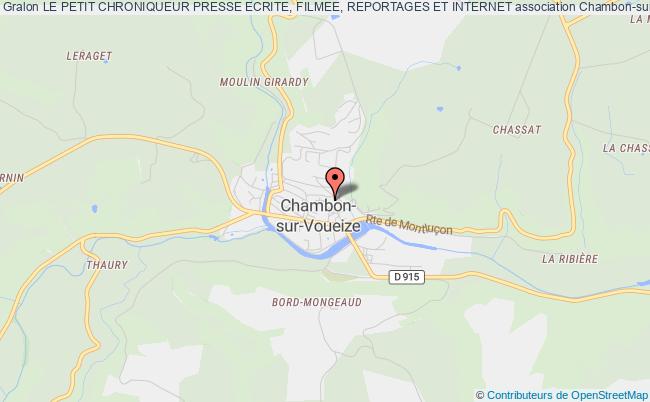 plan association Le Petit Chroniqueur Presse Ecrite, Filmee, Reportages Et Internet Chambon-sur-Voueize