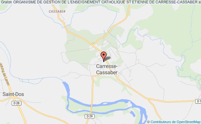 ORGANISME DE GESTION DE L'ENSEIGNEMENT CATHOLIQUE ST ETIENNE DE CARRESSE-CASSABER
