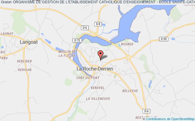 ORGANISME DE GESTION DE L'ETABLISSEMENT CATHOLIQUE D'ENSEIGNEMENT - ECOLE SAINTE-CATHERINE (OGEC ECOLE SAINTE-CATHERINE DE LA ROCHE DERRIEN)