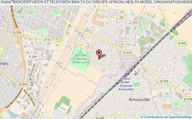plan association Radiodiffusion Et Television Msa-tv Du Groupe African Health Model Organisation/modele Sante Africa (ahmo-msa) Villiers-le-Bel