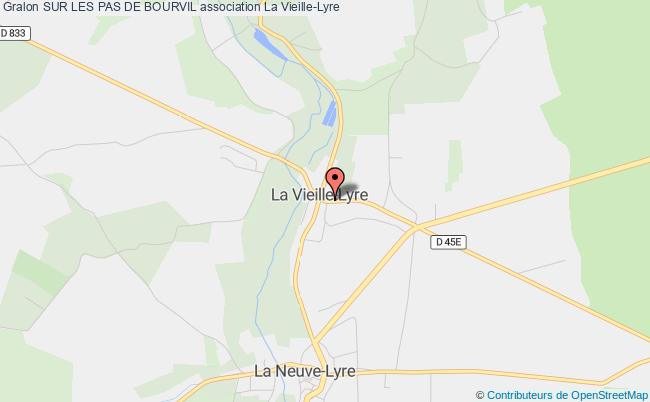 plan association Sur Les Pas De Bourvil La    Vieille-Lyre