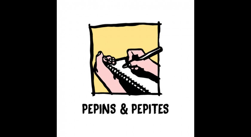 PEPINS ET PEPITES