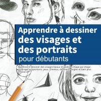 Guide de dessin pour débutants : Créez des portraits réalistes étape par étape