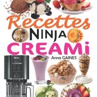 Fabrique à Délices Glacés NINJA CREAMi : Recettes Rapides et Inratables pour Gourmands !