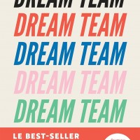 Guide Dream Team: Recrutez et fidélisez votre équipe idéale avec succès !