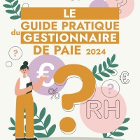 Guide Pratique du Gestionnaire de Paie 2024 : Infographies, Tableaux et Conformité