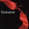 HESITATION