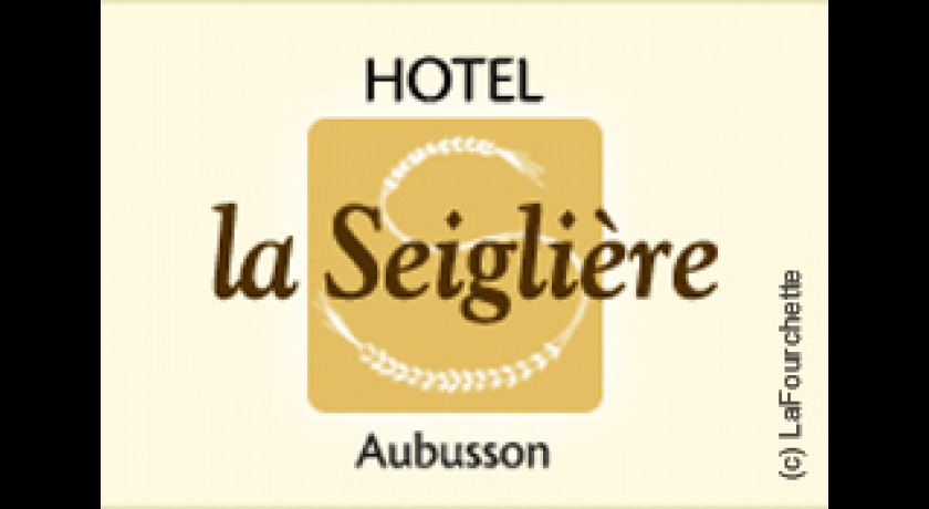 Restaurant La Seiglière Aubusson