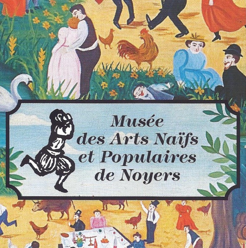 Musée Des Arts Naïfs Et Populaires De Noyers Noyers