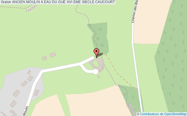 ANCIEN MOULIN À EAU DU GUÉ XVI EME SIECLE