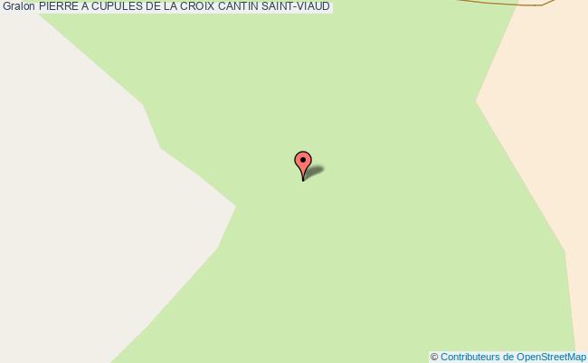 PIERRE A CUPULES DE LA CROIX CANTIN