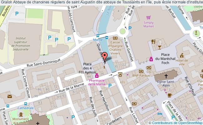 Abbaye De Chanoines Réguliers De Saint Augustin Dite Abbaye De Toussaints En L'Île, Puis école Normale D'instituteurs, Actuellement Institut Universitaire De Formation Des Maîtres (iufm) à Châlons-en-  Châlons-en-champagne