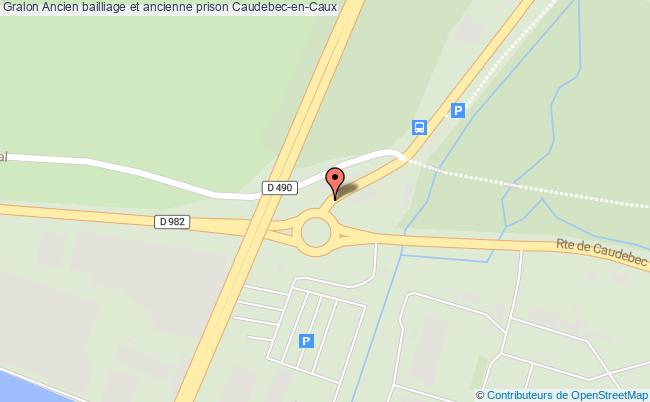 Ancien Bailliage Et Ancienne Prison  Caudebec-en-caux