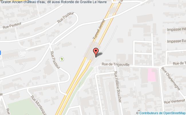 Ancien Château D'eau, Dit Aussi Rotonde De Graville  Le Havre