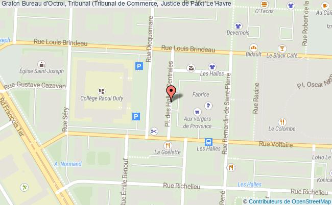 Bureau D'octroi, Tribunal (tribunal De Commerce, Justice De Paix)  Le Havre