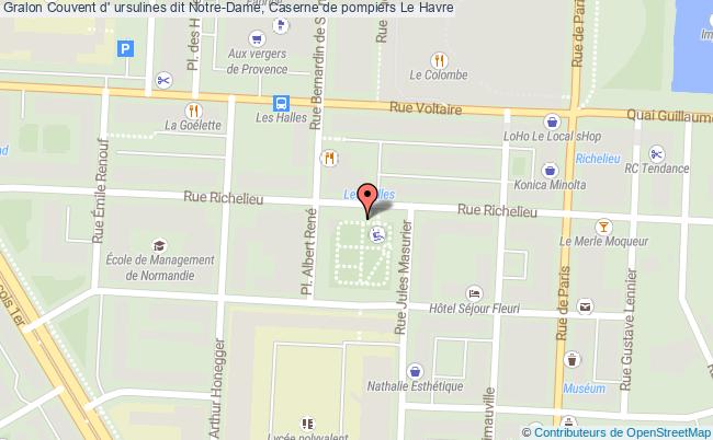 Couvent D' Ursulines Dit Notre-dame, Caserne De Pompiers  Le Havre