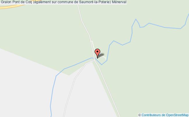 Pont De Coq (également Sur Commune De Saumont-la-poterie)  Ménerval