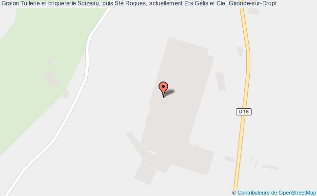 Tuilerie Et Briqueterie Soizeau, Puis Sté Roques, Actuellement Ets Gélis Et Cie.  Gironde-sur-dropt
