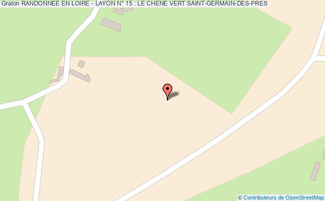 RANDONNEE EN LOIRE - LAYON N° 15 : LE CHENE VERT