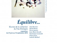 Exposition temporaire "Equilibre", oeuvres issues de la collection du Frac Bretagne