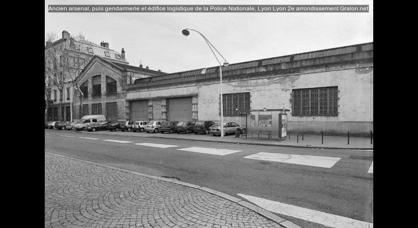 Ancien arsenal, puis gendarmerie et édifice logistique de la Police Nationale, Lyon