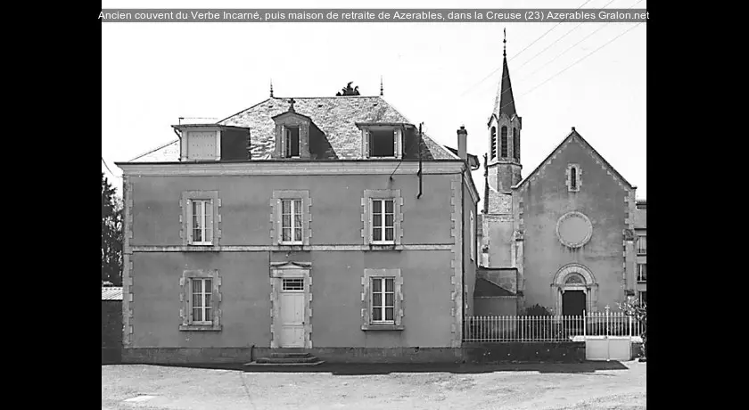 Ancien couvent du Verbe Incarné, puis maison de retraite de Azerables, dans la Creuse (23)