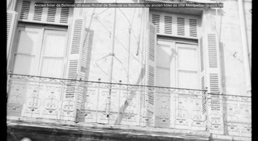 Ancien hôtel de Belleval, dit aussi Richer de Belleval ou Boulhaco, ou ancien hôtel de ville