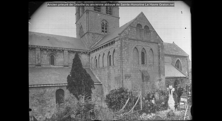 Ancien prieuré de Graville ou ancienne abbaye de Sainte-Honorine