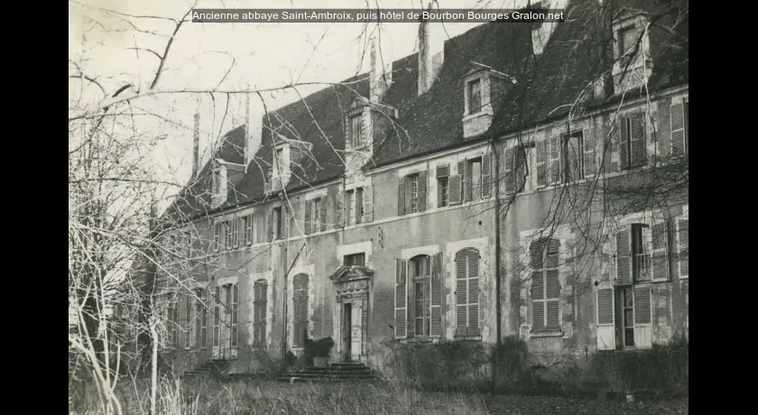 Ancienne abbaye Saint-Ambroix, puis hôtel de Bourbon