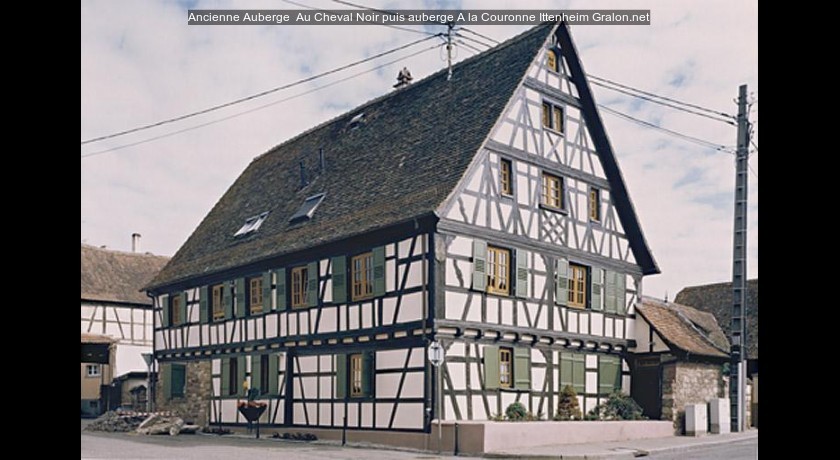Ancienne Auberge  Au Cheval Noir puis auberge A la Couronne