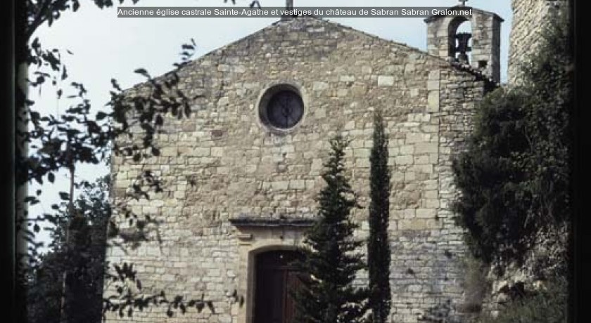 Ancienne église castrale Sainte-Agathe et vestiges du château de Sabran