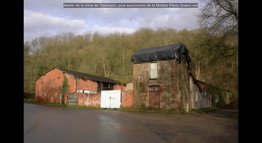 Atelier de la mine de Trémuson, puis savonnerie de la Mottais