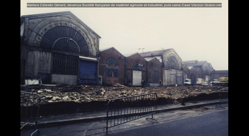 Ateliers Célestin Gérard, devenus Société française de matériel agricole et industriel, puis usine Case