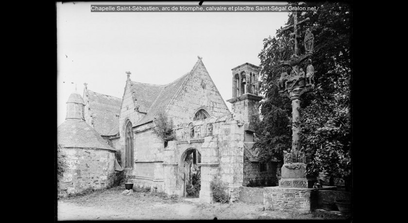 Chapelle saintsébastien, arc de triomphe, calvaire et placître Saint