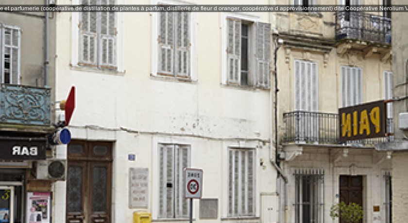 coopérative agricole et parfumerie (coopérative de distillation de plantes à parfum, distillerie de fleur d'oranger, coopérative d'approvisionnement) dite Coopérative Nerolium