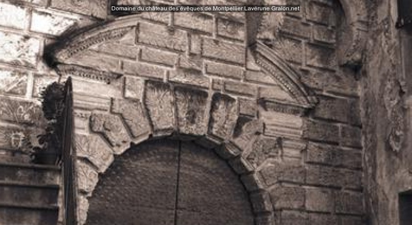 Domaine du château des évêques de Montpellier