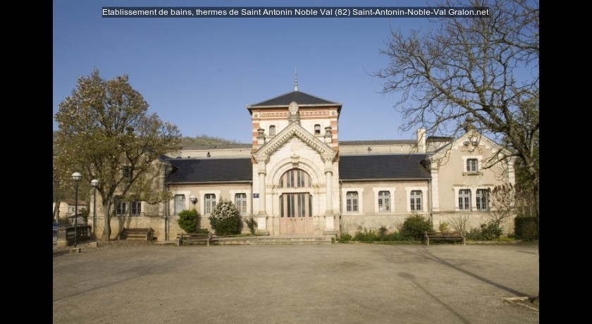 Etablissement de bains, thermes de Saint Antonin Noble Val (82)