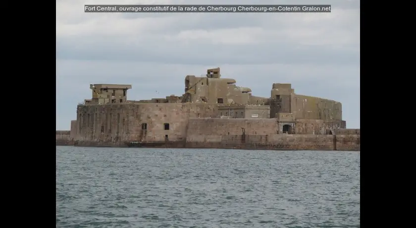 Fort Central, ouvrage constitutif de la rade de Cherbourg