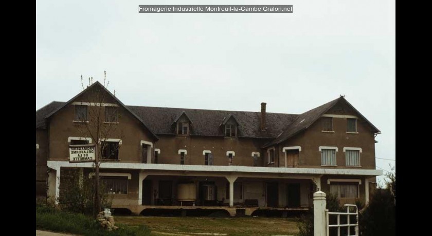 Fromagerie industrielle Montreuillacambe tourisme