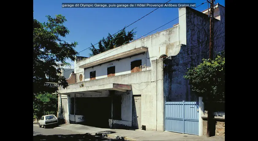garage dit Olympic Garage, puis garage de l'Hôtel Provençal