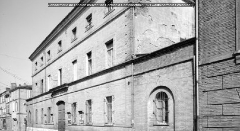 Gendarmerie de l'ancien couvent de Carmes à Castelsarrasin (82)