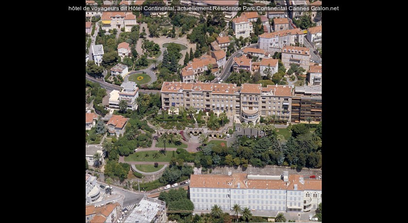 hôtel de voyageurs dit Hôtel Continental, actuellement Résidence Parc Continental