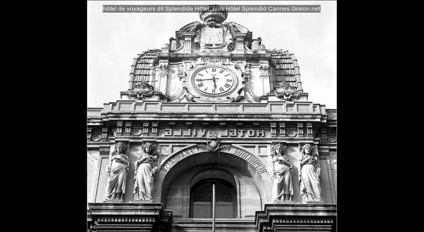 hôtel de voyageurs dit Splendide Hôtel, puis Hôtel Splendid