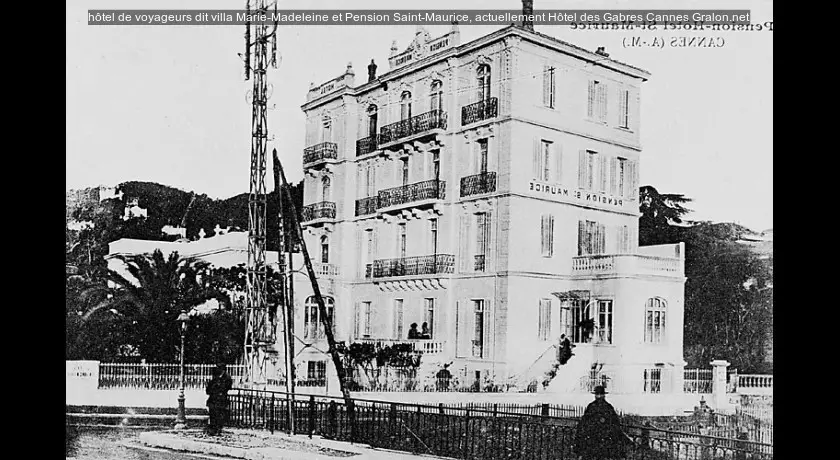 hôtel de voyageurs dit villa Marie-Madeleine et Pension Saint-Maurice, actuellement Hôtel des Gabres