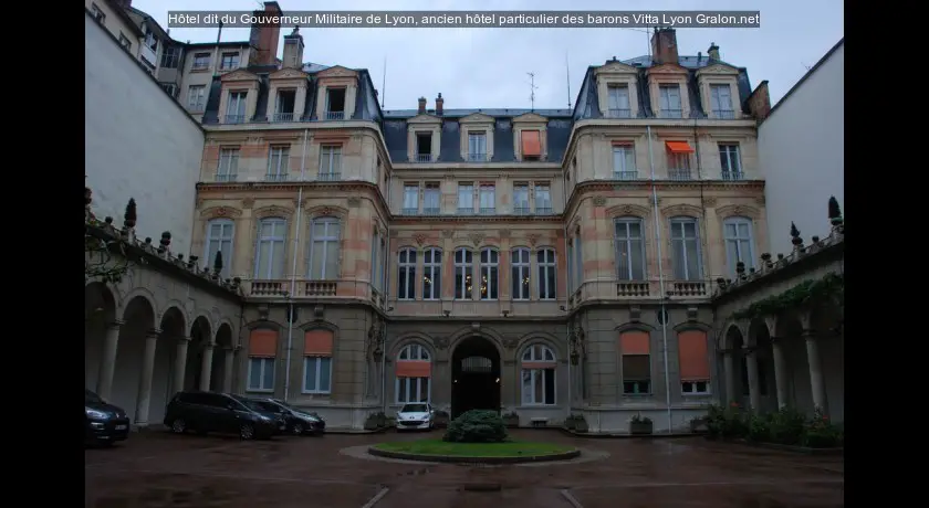 Hôtel dit du Gouverneur Militaire de Lyon, ancien hôtel particulier des barons Vitta