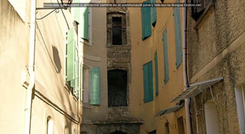 Immeuble « Beaucaire », ancienne carrière de la communauté juive