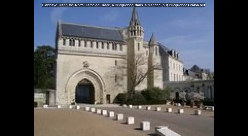 L'abbaye Trappiste, Notre Dame de Grâce, à Bricquebec, dans la Manche (50)