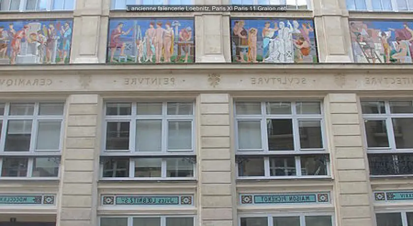 L'ancienne faïencerie Loebnitz, Paris XI